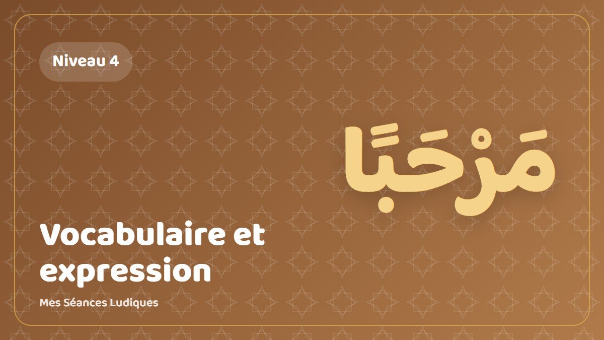 Niveau 4 — Vocabulaire et expression